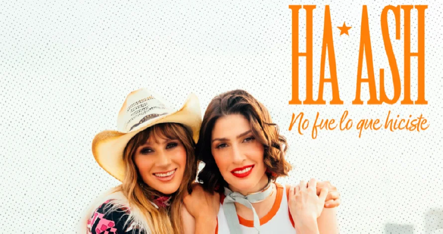 No fue lo que hiciste", la nueva y desgarradora balada de Ha*Ash