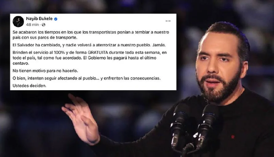 Bukele advierte a transportistas: "Intenten seguir afectando al pueblo… y enfrenten las consecuencias"